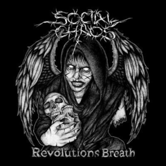 Social Chaos - Revolutions Breath