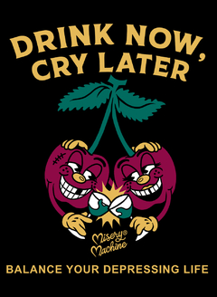 #10 "DRINK NOW, CRY LATER" na internet