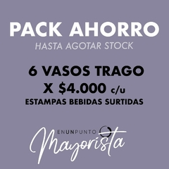 PACK X6 VASOS TRAGO estampas surtidas