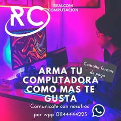 Arma tu computadora como mas te gusta!