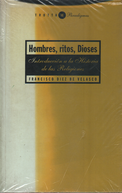 Hombres, ritos, Dioses - Introducción a la historia de las religiones