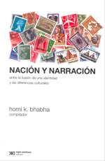 Nación y narración - entre la ilusión de una identidad y las diferencias culturales