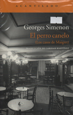 El perro canelo (Los casos de Maigret) - Georges Simenon