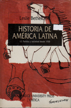 Historia de America Latina - 12. Politica y sociedad desde 1930