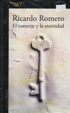 El conserje y la eternidad - Ricardo Romero