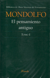 Mondolfo - El pensamiento antiguo - Vol.1