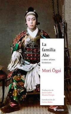 La familia Abe y otros relatos hist?ricos - Mori Ogai