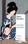 Sobre Shunkin - Tanizaki Junichiro