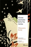 El tren nocturno de la V?a L?ctea - Miyazawa Kenji