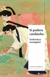 Si pudiera cambiarlos - Torikaebaya Monogatari - The Changelings