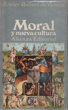 Moral y nueva cultura - Xavier Rubert de Ventós