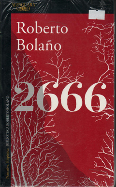 2666 - Roberto Bolaño - Alfaguara