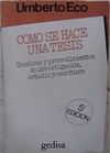 Como se hace una tesis - Técnicas y procedimientos de investigación, estudio y escritura.