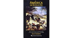 América en revolución - Breve Historia de la emancipación de los países americanos. - comprar online