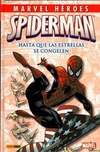 Marvel Héroes - Spiderman: Hasta que las estrellas se congelen - Panini Marvel