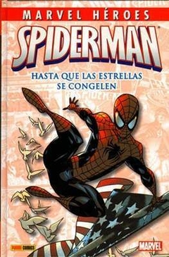 Marvel Héroes - Spiderman: Hasta que las estrellas se congelen - Panini Marvel