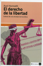 El derecho de la libertad - Esbozo de una eticidad democrática