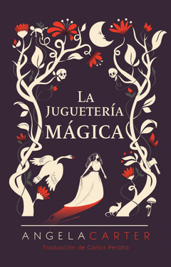 La Juguetería Mágica - Angela Carter - Narrativasextopiso