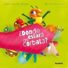 ¿Donde estara mi corbata? - Bookolia