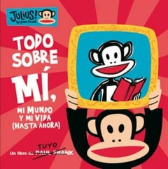 Todo sobre mi - Paul Frank - Julius