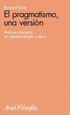 El Pragmatismo, una versión. - Antiautoritarismo en epistemología y ética