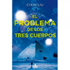 El probema de los tres cuerpos - Cixin Liu