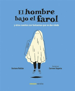 EL HOMBRE BAJO EL FAROL - Roldan Gustavo - Avenaura