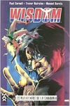 Wisdom: Los rudimentos de la sabiduría - Panini Marvel