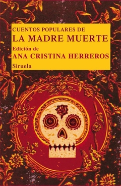 Cuentos populares de La madre muerte - Siruela