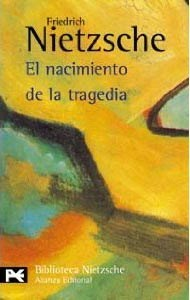 Nacimiento de la tragedia - Friedrich Nietzsche