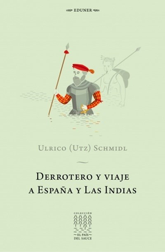 Derrotero y viaje a España y Las Indias