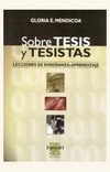 Sobre Tesis y Tesistas - Lecciones de enseñanza-aprendizaje