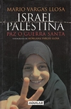 Israel Palestina - Paz o Guerra santa