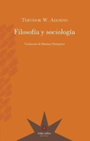 Filosofía y sociología - Theodor W. Adorno