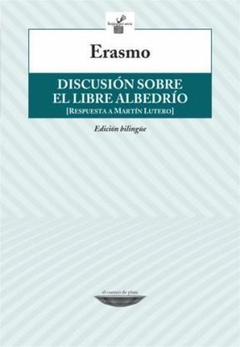 Discusión sobre el libre albedrío - Respuesta a Martín Lutero