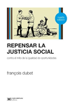 Repensar la Justicia Social: Contra el mito de la igualdad de oportunidades