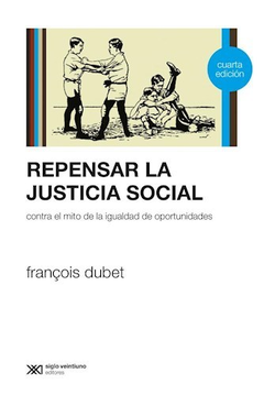 Repensar la Justicia Social: Contra el mito de la igualdad de oportunidades