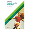 Historia social del fútbol - Del amateurismo a la profesionalización