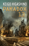 Paradox 13 - Keigo Higashino