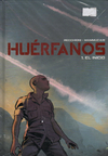 Huérfanos: El inicio (Integral 1 de 4) - Spaceman