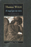 El angel que nos mira - Thomas Wolfe - Valdemar