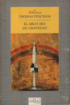 El arco irirs de gravedad - Fabula TusQuets - Thomas Pynchon