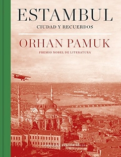 Estanbul Ciudad y Recuerdos - Orhan Pamuk - Random House