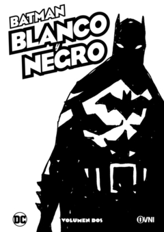 BATMAN: BLANCO Y NEGRO VOL 2 - OVNI