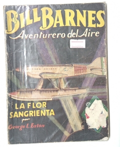 Bill Barnes - La Flor Sangrienta