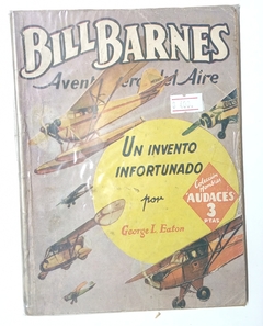 Bill Barnes - Un invento infortunado