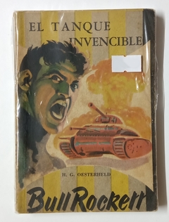 Bull Rockett - El tanque invencible (1956) - Héctor Germán Oesterheld