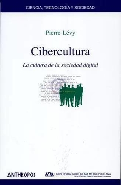 Cibercultura - La cultura de la sociedad digital