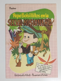 Col. Bibl. Bolsillitos - N°254 - Pepe Bolsillitos en la selva misionera.jpg