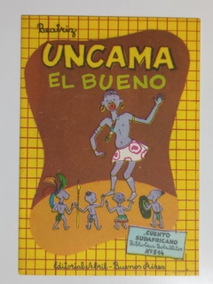 Col. Bibl. Bolsillitos - N°314 - Uncama el bueno - Cuento Sudafricano.jpg